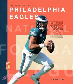 The Story of the Philadelphia Eagles