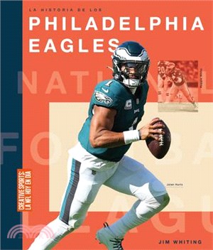 La Historia de Los Philadelphia Eagles