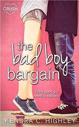 The Bad Boy Bargain