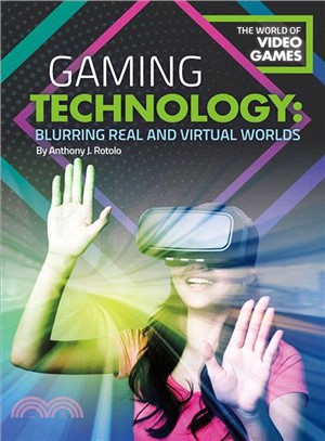 Gaming Technology ― Blurring Real and Virtual Worlds