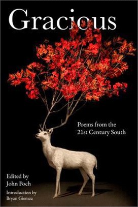 Gracious ― Poems of the 21st Century South