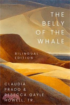 The Belly of the Whale: The Bilingual Edition