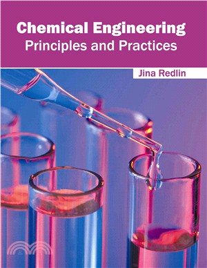 Chemical Engineering ─ Principles and Practices