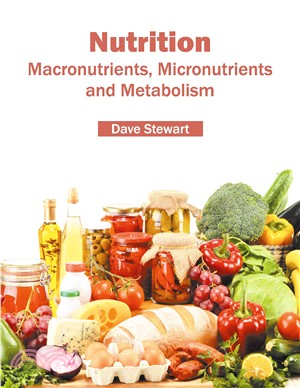 Nutrition ― Macronutrients, Micronutrients and Metabolism