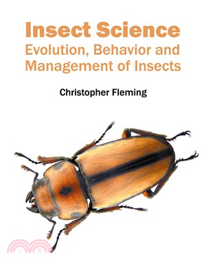 Insect Science ― Evolution, Behavior and Management of Insects