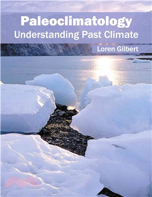 Paleoclimatology : understanding past climate /