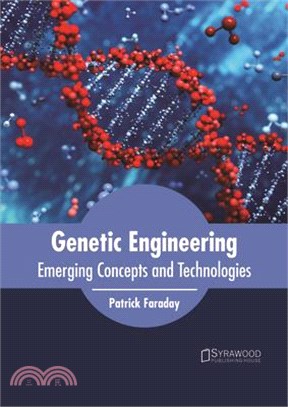Genetic Engineering ― Emerging Concepts and Technologies