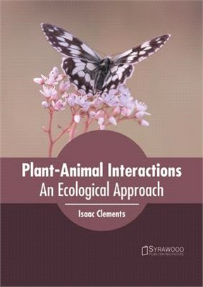 Plant-animal Interactions ― An Ecological Approach