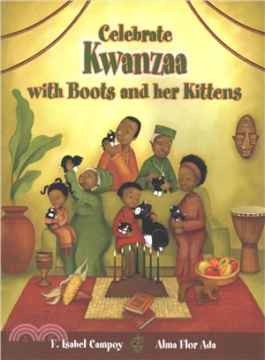 Celebrate Kwanzaa With Boots and Her Kittens / Celebrate Kwanzaa With Boots and Her Kittens