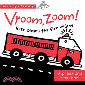 Vroom, Zoom! Here Comes the Fire Truck! (硬頁音效書)