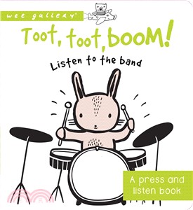 Toot, Toot, Boom! Listen to the Band (硬頁音效書)