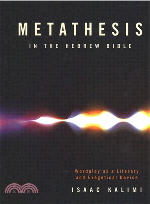 Metathesis in the Hebrew Bible ― Wordplay As a Literary and Exegetical Device