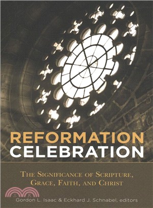 Reformation Celebration ― The Significance of Scripture, Grace, Faith, and Christ