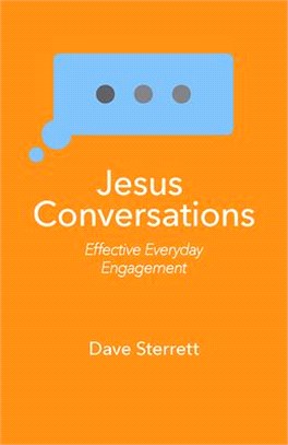 Jesus Conversations: Effective Everyday Engagement