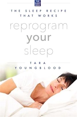 Reprogram Your Sleep