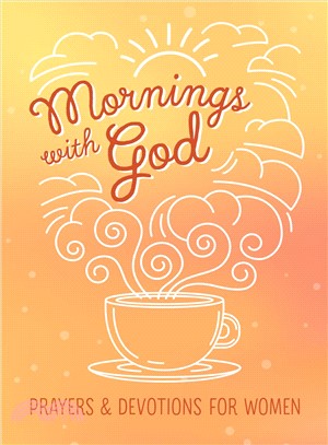 Mornings With God ─ Prayers and Devotions for Women