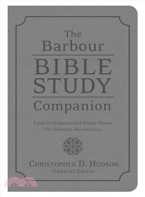 The Barbour Bible Study Companion ─ Easy-to-Understand Study Notes for Genesis-Revelation