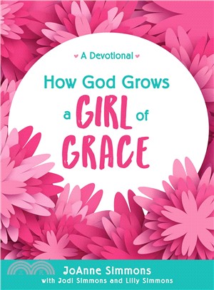 How God Grows a Girl of Grace ─ A Devotional