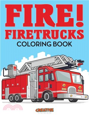 Fire! Firetrucks Coloring Book