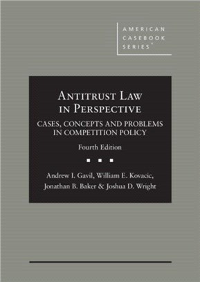 Antitrust Law in Perspective：Cases, Concepts and Problems in Competition Policy