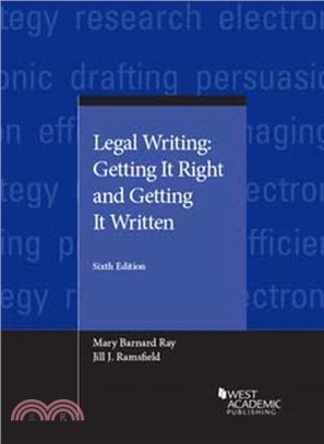 Legal Writing：Getting It Right and Getting It Written