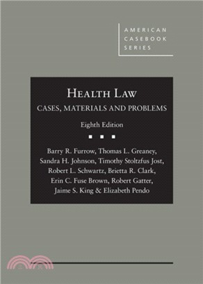 Health Law：Cases, Materials and Problems