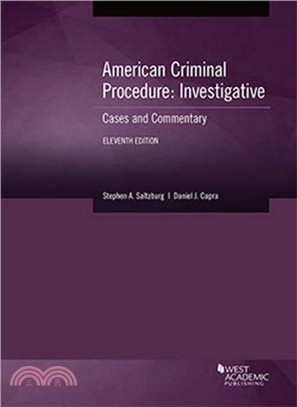 American Criminal Procedure, Investigative：Cases and Commentary