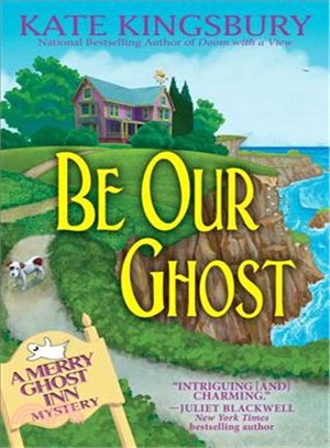 Be Our Ghost ― A Merry Ghost Inn Mystery