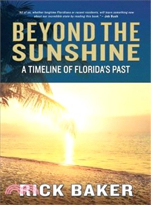 Beyond the Sunshine ― A Timeline of Florida's Past