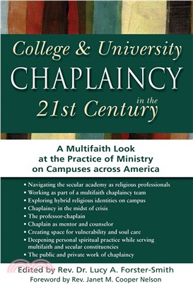 College & University Chaplaincy in the 21st Century ― A Multifaith Look at the Practice of Ministry on Campuses Across America