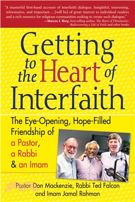 Getting to Heart of Interfaith ― The Eye-opening, Hope-filled Friendship of a Pastor, a Rabbi & an Imam