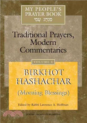 My People's Prayer Book ― Birkhot Hashachar /Morning Blessings