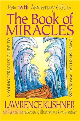 The Book of Miracles ― A Young Person's Guide to Jewish Spiritual Awareness