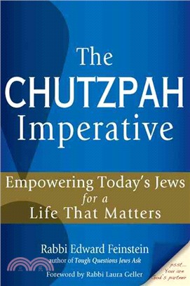 The Chutzpah Imperative ― Empowering Today's Jews for a Life That Matters