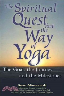The Spiritual Quest and the Way of Yoga ― The Goal, the Journey and the Milestones