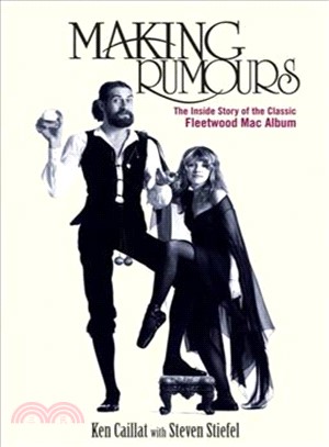 Making Rumours ─ The Inside Story of the Classic Fleetwood Mac Album