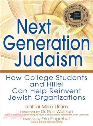Next Generation Judaism ― How College Students and Hillel Can Help Reinvent Jewish Organizations
