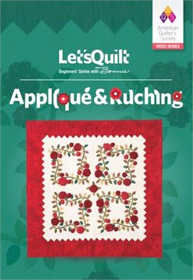 Let's Quilt Series: Applique & Ruching Class DVD