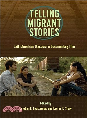 Telling Migrant Stories ― Latin American Diaspora in Documentary Film