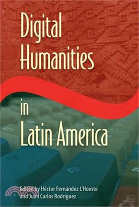 Digital Humanities in Latin America