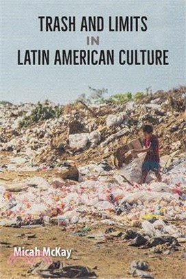 Trash and Limits in Latin American Culture