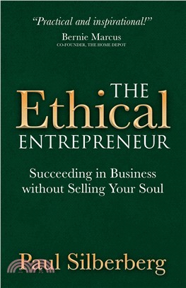 The Ethical Entrepreneur ― Succeeding in Business Without Selling Your Soul