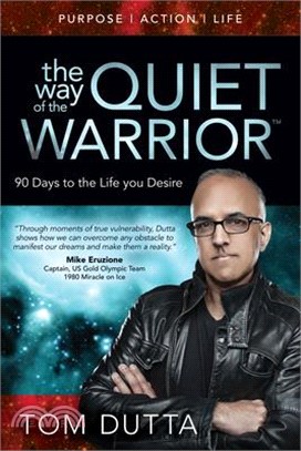 The Way of the Quiet Warrior ― 90 Days to the Life You Desire