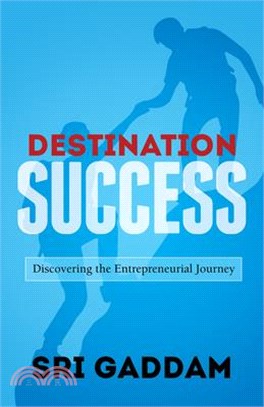 Destination Success ― Discovering the Entrepreneurial Journey