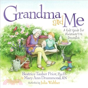 Grandma and Me ─ A Kids Guide for Alzheimer's and Dementia