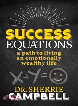 Success Equations ― A Path to Living an Emotionally Wealthy Life