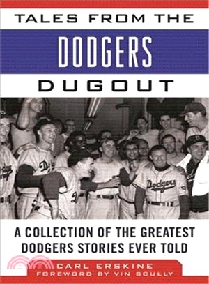 Tales from the Dodgers Dugout ─ A Collection of the Greatest Dodgers Stories Ever Told