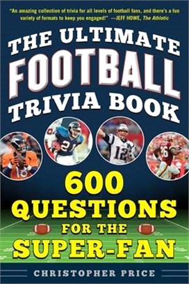 The Ultimate Football Trivia Book ― 600 Questions for the Super-fan