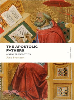 The Apostolic Fathers ─ A New Translation