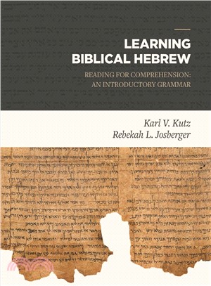 Learning Biblical Hebrew ― Reading for Comprehension: an Introductory Grammar